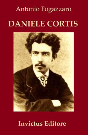 Cover of the book Daniele Cortis by Antonio Fogazzaro