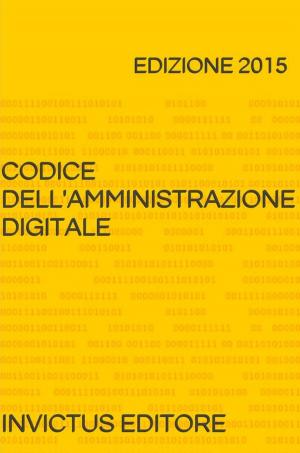Cover of the book Codice dell'Amministrazione Digitale by A. Manzoni
