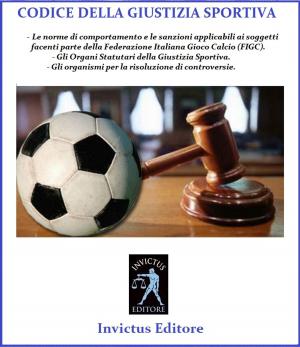 Cover of the book Codice di Giustizia sportiva by anonymous