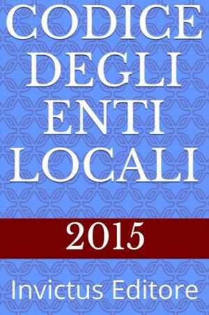 Cover of the book Codice degli Enti Locali by E. Salgari