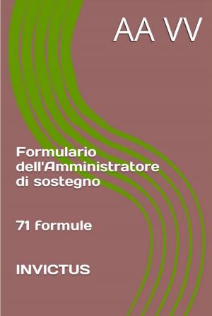 Cover of the book Formulario dell'Amministratore di sostegno by Gabriele D'Annunzio