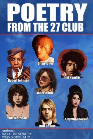 Cover of the book POETRY FROM THE 27 CLUB by Kamlesh Tripathi