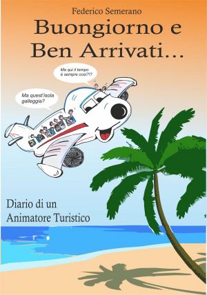 bigCover of the book Buongiorno e Ben Arrivati by 
