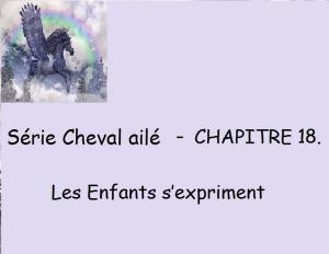 Cover of the book Chapitre 18 - Les Enfants s’expriment by Claudette Duchesne (Czara)