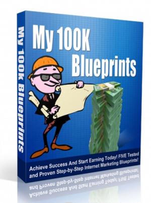 Cover of the book My 100K Blueprints by SoftTech