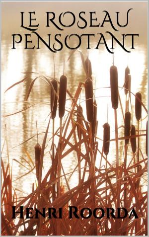 Book cover of Le roseau pensotant