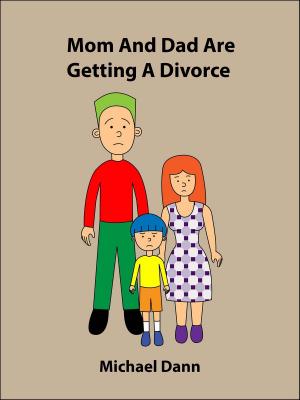 Cover of Mom And Dad Are Getting A Divorce (American Edition)