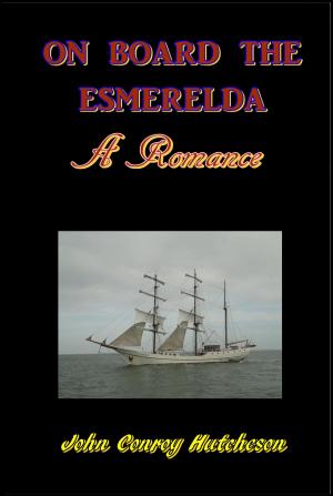 Cover of the book On Board the Esmeralda by Laura Jean Libbey