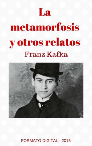 Book cover of La metamorfosis y otros relatos