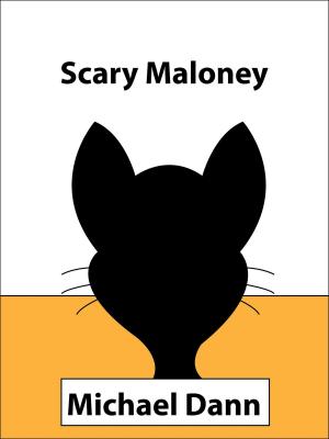 Cover of the book Scary Maloney by Michael Dann