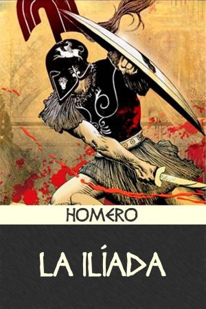 Cover of the book La Ilíada by Jim Britt, Jim Lutes