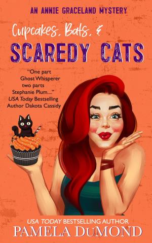 Cover of the book Cupcakes, Bats, and Scaredy Cats by Ellis Peters