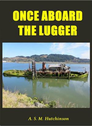 Cover of the book Once Aboard the Lugger by Pierre Loti