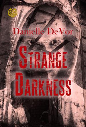 Cover of Strange Darkness: A Noir Anthology