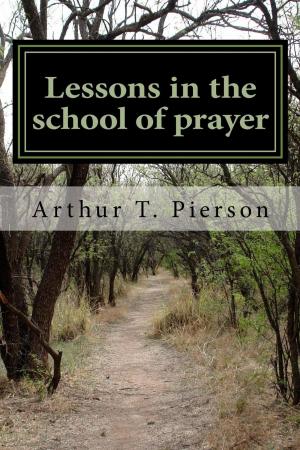 Book cover of Lessons in the School of Prayer