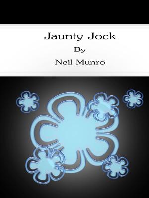 Cover of the book Jaunty Jock by J. Storer Clouston