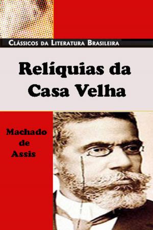 Cover of the book Relíquias da Casa Velha [Índice Ativo] by Max Brand