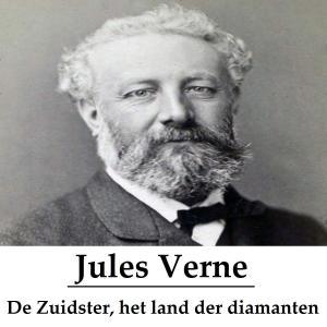 Cover of the book De Zuidster, het land der diamanten by Émile Zola