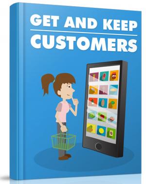 Cover of the book Get And Keep Customers by Ayzad