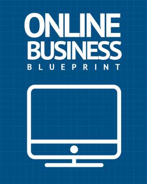 Cover of the book Online Business Blueprint by Niccolo Machiavelli