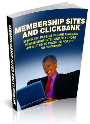 Cover of the book Membership Sites and Clickbank by E. Phillips Oppenheim