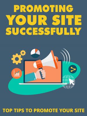 Cover of the book Promoting Your Site Successsfully by Anonymous