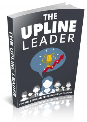 Cover of the book The Upline Leader by Frances Hodgson Burnett