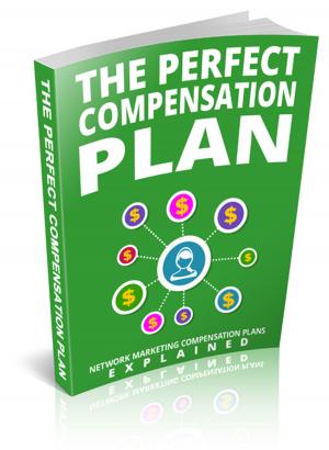 Cover of the book The Perfect Compensation Plan by Nathaniel Hawthorne