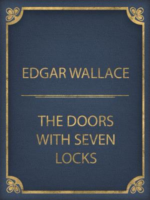 Cover of the book The Doors With Seven Locks by Arthur George Morrison