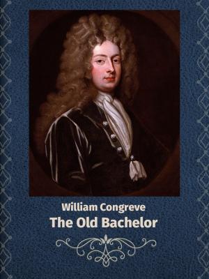 Cover of the book The Old Bachelor by Brüder Grimm