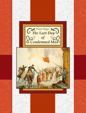 Cover of the book The Last Day of a Condemned Man by Irving Hancock