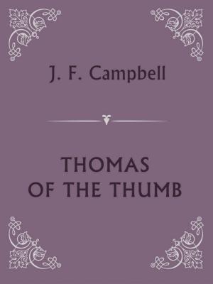 Cover of the book THOMAS OF THE THUMB by Charles Sanders Peirce