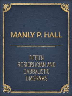 Book cover of Fifteen Rosicrucian and Qabbalistic Diagrams