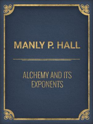 Book cover of Alchemy and Its Exponents