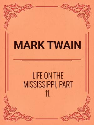 Book cover of Life On The Mississippi, Part 11