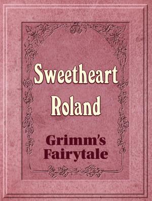 Cover of the book Sweetheart Roland by Andrew Lang
