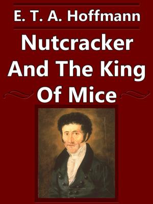 bigCover of the book Nutracker And The King Of Mice by 