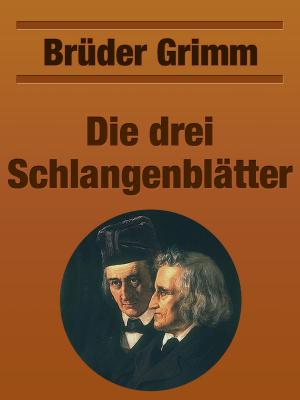 Cover of the book Die drei Schlangenblätter by Robert Browning