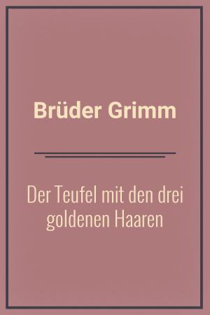 Cover of the book Der Teufel mit den drei goldenen Haaren by Sigmund Freud