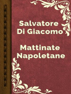 Cover of the book Mattinate Napoletane by Anne Brontë
