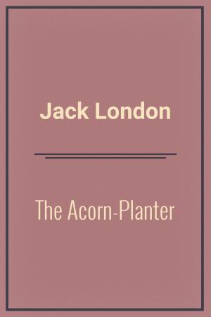 Book cover of The Acorn-Planter