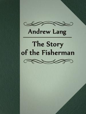 Cover of the book The Story of the Fisherman by H.C. Andersen