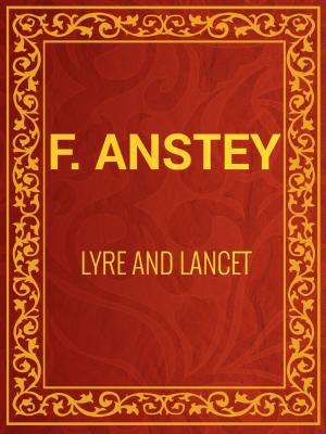 Cover of the book Lyre and Lancet by Nathaniel Hawthorne