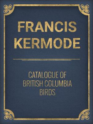 Cover of the book Catalogue of British Columbia Birds by Bret Harte
