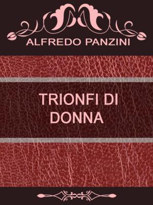 Cover of the book TRIONFI DI DONNA by Ancient Myths