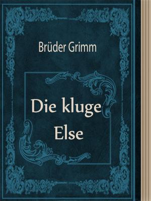 Cover of the book Die kluge Else by Andrew Lang