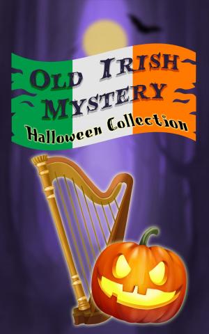 Cover of the book Old Irish Mystery - Halloween Collection by Elizabeth W. Grierson