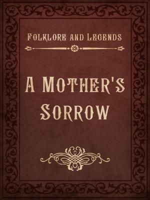 Cover of the book A Mother's Sorrow by Washington Irving