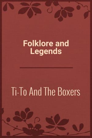Cover of the book Ti-To And The Boxers by Turkish Fairy Tales