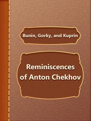 Cover of the book Reminiscences of Anton Chekhov by Jean Lang